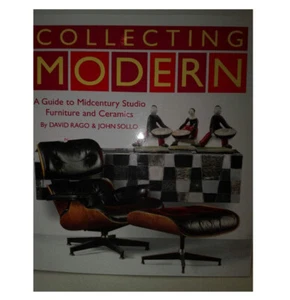 Collecting Modern: A Guide to Mid-Century Furniture and Ceramics (HC) 1st Ed, LN - Imagen 1 de 1