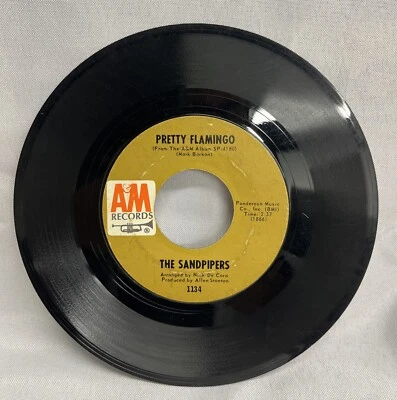 The Sandpipers Pretty Flamingo/Come Saturday Morning 45 Vinyl 7” A&M (B) - Image 1 of 3