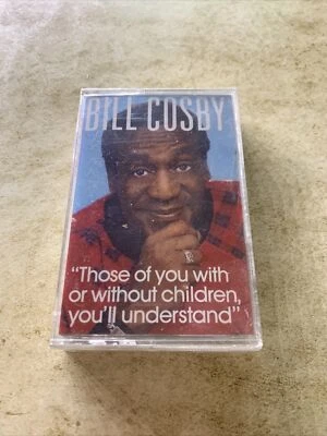 Bill Cosby NEW Cassette Those of You With or Without Children You'll Understand - Image 1 of 3