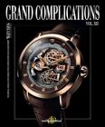 Grand Complications, Hardcover by Tourbillon International (COR), Brand New, ...