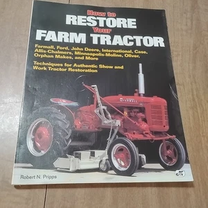 How To Restore Your Farm Tractor Paper Back Motor books International - Picture 1 of 4