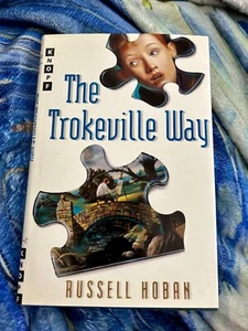 THE TROKEVILLE WAY RUSSELL HOBAN HARDCOVER BRAND NEW ***FREE SHIPPING*** - Picture 1 of 2