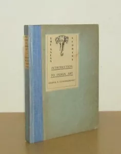 Ananda K Coomaraswamy - Introduction to Indian Art - 1st (1923 First Edition) - Picture 1 of 5