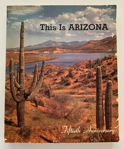 "This Is Arizona" - 50th Anniversary - Arizona Republic's Magazine - 1962 - Bild 1 von 4