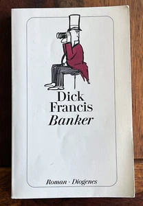 Banker - Roman v. Dick Francis - Banker, England, Englische Literatur, Kredit - Bild 1 von 10