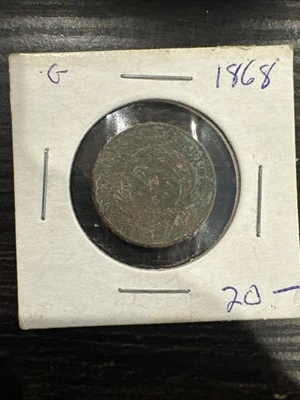 1868 Two Cent Coin Mint Grade G. - Image 1 of 2