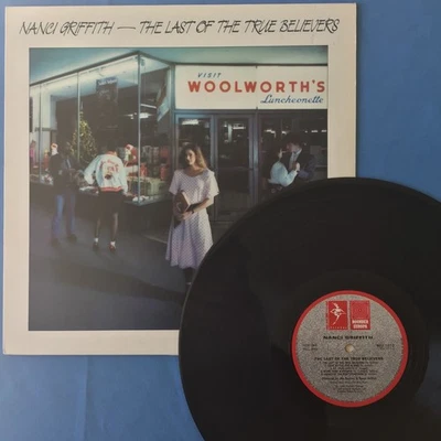 Nanci Griffith ~ The Last Of The True Believers (Demon REU 1013) 1987 UK Vinyl - Image 1 of 4