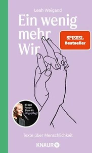 Ein wenig mehr Wir | Texte über Menschlichkeit | Leah Weigand | Buch | 160 S.