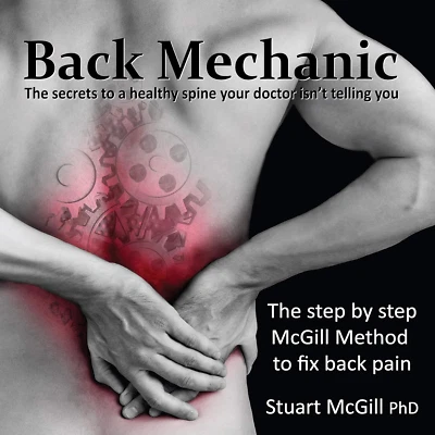 Back Mechanic by Dr. Stuart Mcgill (2015-09-30) - Image 1 of 4