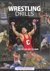 Wrestling Drills: for the Mat and the Mind by Johnson Ed. D