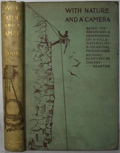 WITH NATURE & A CAMERA ADVENTURES & OBSERVATIONS OF A NATURALIST Kearton 1902 - Picture 1 of 7