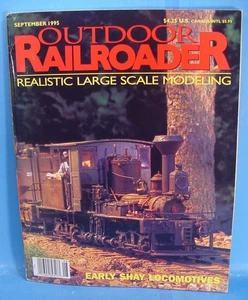 OUTDOOR RAILRAINER MAGAZIN SEPTEMBER 1995 FRÜHE SHAY LOKOMOTIVEN TOC ABGEBILDET - Bild 1 von 2