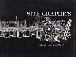 SITE GRAPHICS by Richard L. Austin (1984 Hardcover){Ii9} - Imagen 1 de 2