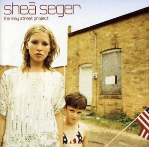 Shea Seger [CD] May street project (2000)