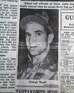 1946 George The Iceman Woolf Thoroughbred Race Horse Seabiscuit Jockey Killed 