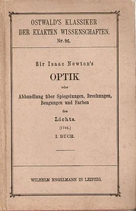 Sir Isaac Newton's OPTIK - Libro I ( I Buch) Engelmann Leipzig 1898 - Imagen 1 de 1