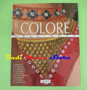 book libro IL COLORE NELL'ARTE 2006 Bargna Carboni Cassanelli JACA BOOK (RG15) - Picture 1 of 1