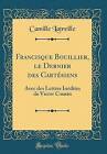 Francisque Bouillier, le Dernier des Cartsiens: A