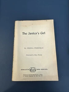 The Janitor's Girl, Frieda Friedman, Scholastic Paperback, 1964 - Picture 1 of 2