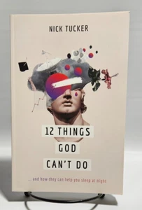 12 Things God Can't Do by Nick Tucker, 2022 The Goodbook Company - Imagen 1 de 8
