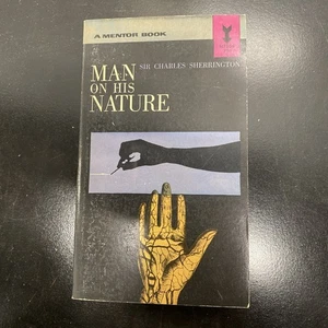 Man on his Nature Sir Charles Sherrington Gifford Lectures PB 1964 - Imagen 1 de 12