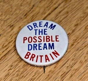 Botón DREAM THE POSSIBLE DREAM BRITAIN - Imagen 1 de 2