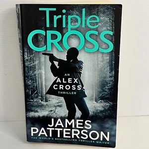 Triple Cross An Alex Cross Thriller by James Patterson Large Paperback - Picture 1 of 8