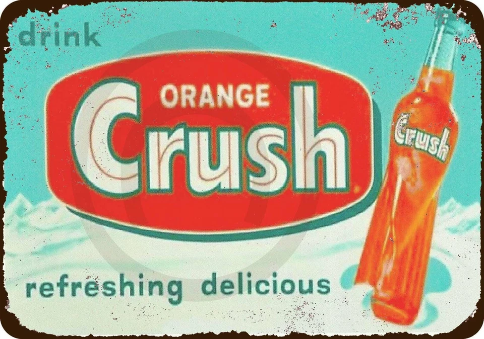 Drink Orange Crush Vintage look reproduction metal sign 8 x 12 - Image 1 of 1