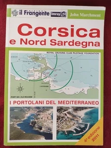 Corsica e nord Sardegna. Portolano del Mediterraneo di John Marchment IV Ediz. - Foto 1 di 4