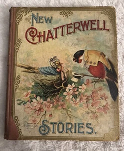 New Chatterwell Stories 1898 McLoughlin Bros. Victorian Children's HC Book - Foto 1 di 9