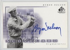 2002 SP Game Used Edition Scorecard Signatures Byron Nelson #SS-BN Auto