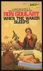 Fiction PB : WHEN THE WAKER SLEEPS par Ron Goulart. 1975. DAW #175. 1ère impression