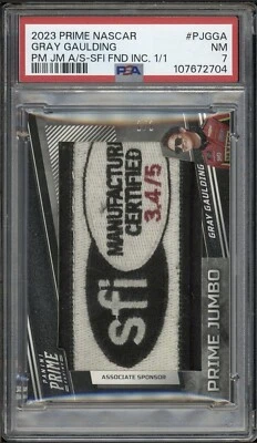 2023 Panini Prime NASCAR Gray Gaulding Jumbo Associate Sponsor 1/1 Patch PSA 7 - Image 1 of 2