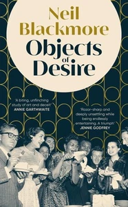 Objects of Desire by Neil Blackmore Hardcover Book - Picture 1 of 1
