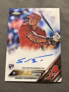 Socrates Brito Autograph Rookie Card 2016 Topps Chrome RA-SOB Diamondback Auto B