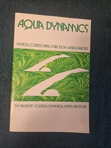 Aqua Dynamics: Physical Conditioning Through Water Exercise 1978 32 Pgs - Imagen 1 de 9
