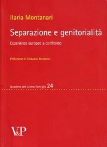 SEPARAZIONE E GENITORIALITA' - ESPERIENZE EUROPEE A CONFRONTO - Foto 1 di 1