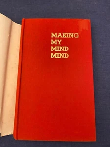 1941 Making My Mind Mind Benjamin Franklin Waite HC Dust Jacket Self Help - Picture 1 of 9
