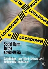 Lockdown: Social Harm in the Covid-19 Era by Daniel Briggs (English) Paperback B