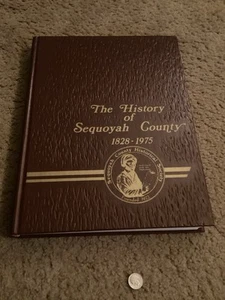 Vtg The History Of Sequoyah County Oklahoma Vinta 1828-1975 State History - Picture 1 of 9