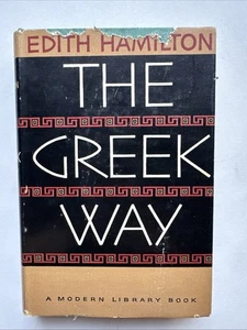 THE GREEK WAY Edith Hamilton Modern Library - Picture 1 of 9