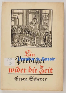 Ein Prediger breiter die Zeit Georg Scherer Paul Müller 1933 - Bild 1 von 7