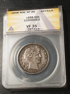 1898 Silver Barber Half Dollar, ANACS VF 35 Details Corroded - Picture 1 of 4