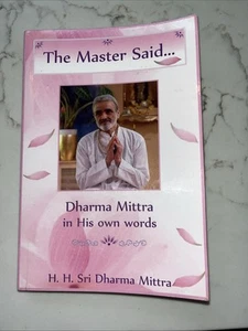The Master Said By Sri Dharma Mittra - 2014 SC 1st Ed. EUC - Picture 1 of 4