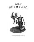 Dago noir et blanc.by Christophe  New 9781523474738 Fast Free Shipping<|