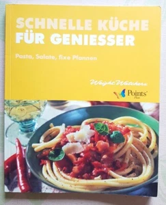 Weight Watchers Buch - Schnelle Küche für Geniesser - Points Plan Diät abnehmen - Bild 1 von 2