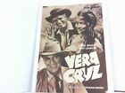 Illustrierte Film-Bühne - Nr. 2766 - Vera Cruz. Mit Gary Cooper und Burt Lancast