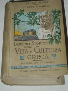 Manuali Hoepli Storia Grecia Bassi Martini Disegno Vita Cultura Greca  ANNO 1910 - Bild 1 von 4