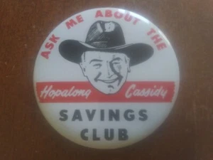 Hopalong Cassidy Ahorro Club Pin Back Antiguo Pinback 3" Botón - Imagen 1 de 2