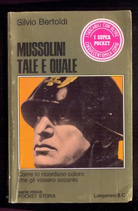 Mussolini tale e quale Silvio Bertoldi Longanesi 1975 - Picture 1 of 1